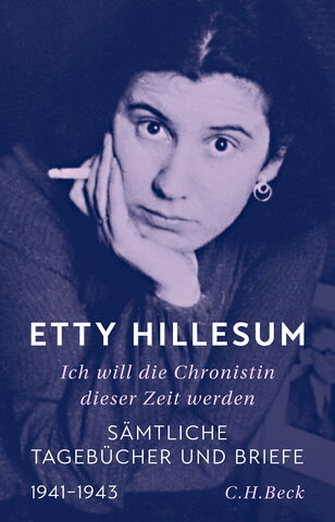 Etty Hillesum: Sämtliche Tagebücher und Briefe (C.H.Beck 2023)